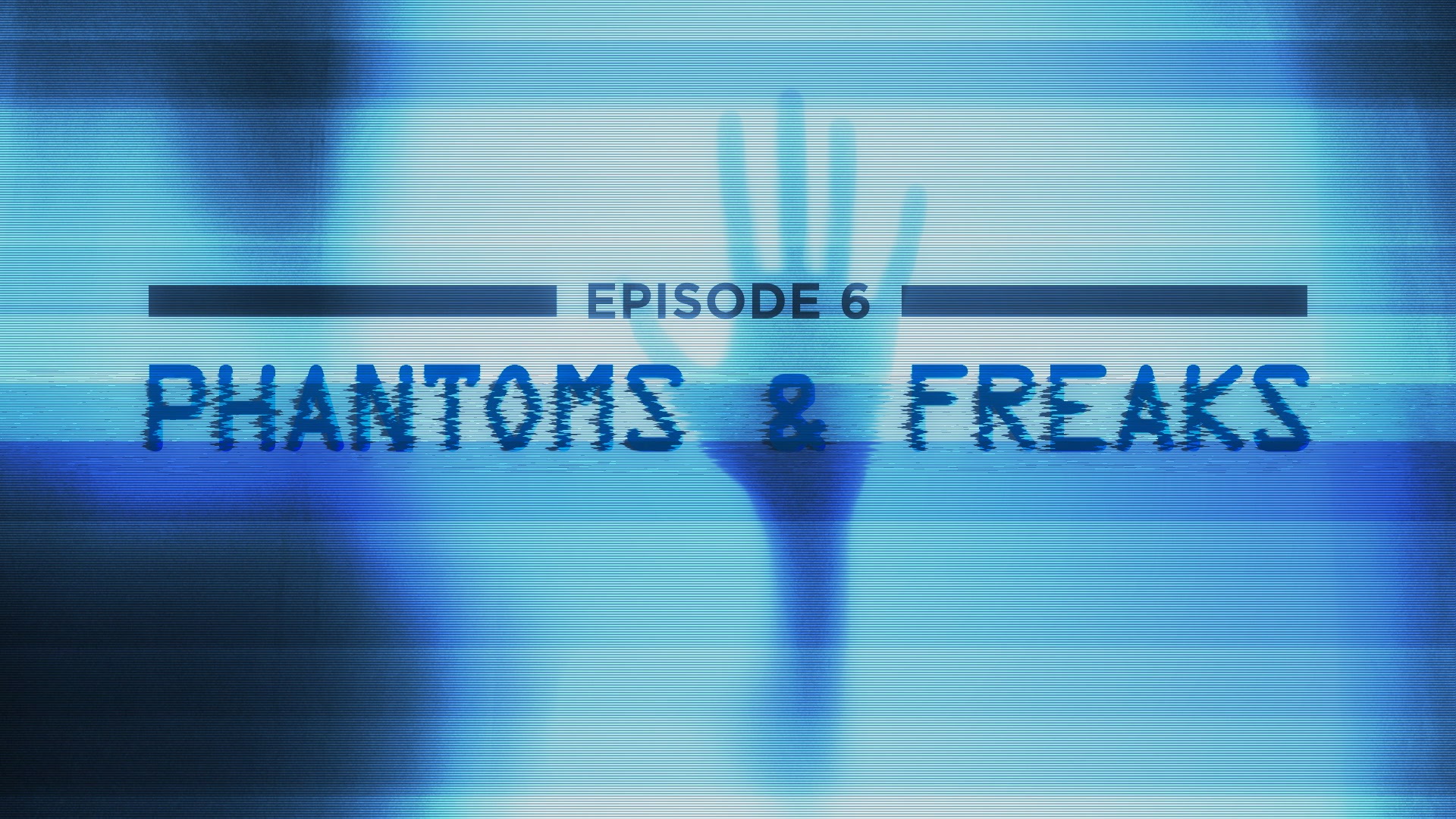 Phantoms and Freaks episodic title design.